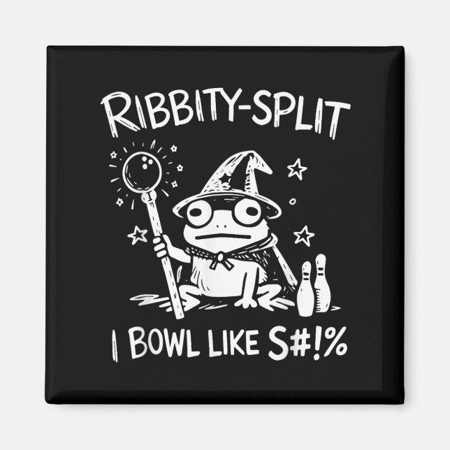 Ribbity Split I Bowl Like S Sarcastic Wizard Frog Magnet (Front)