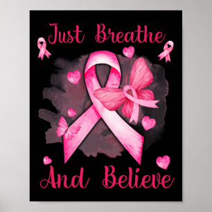 Ribbon Butterfly Breathe And Believe Breast Cancer Poster