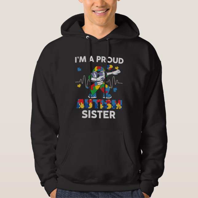 Ribbon Dabbing I M A Proud Autism Sister Cute Auti Hoodie (Front)