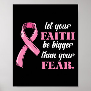 Ribbon Faith Breast Cancer Awareness Fear Warrior Poster
