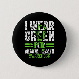 Ribbon I Wear Green For Mental Health Awareness Mo 6 Cm Round Badge