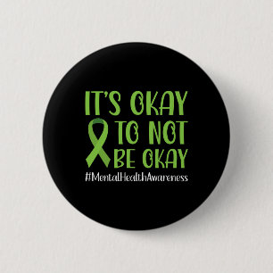 Ribbon Its Okay To Not Be Okay Mental Health Aware 6 Cm Round Badge