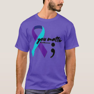 Ribbon You Matter Semicolon  Suicide Awareness  T-Shirt