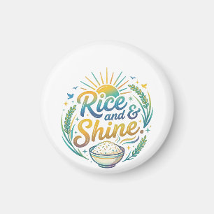 Rice and Shine Funny Breakfast T-Shirt Magnet