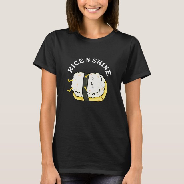 Rice And Shine Funny Sleeping Sushi Pun Dark BG T-Shirt (Front)