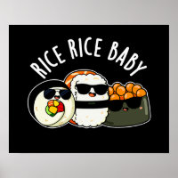 Rice Rice Baby Cool Sushi Roll Pun