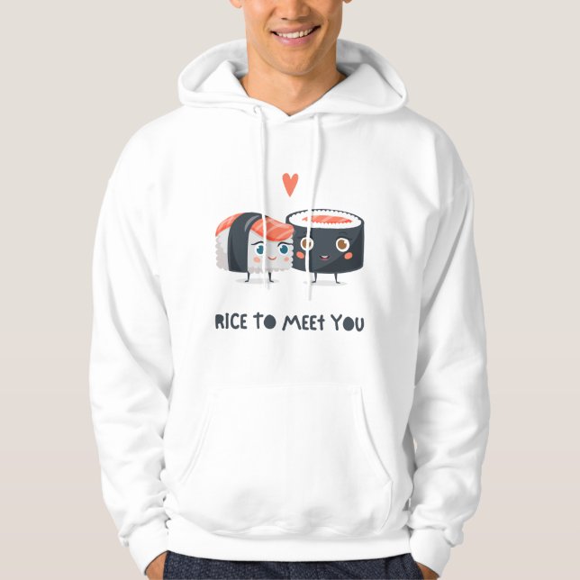 Rice To Meet You Hoodie (Front)
