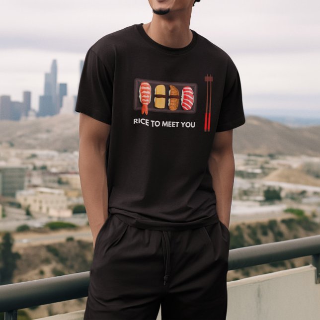 Rice To Meet You Sushi  T-Shirt (Creator Uploaded)