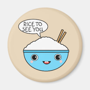 Rice to See You Magnet