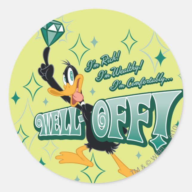 Rich and Wealthy DAFFY DUCK™ Classic Round Sticker (Front)