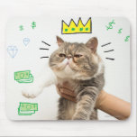 Rich King Cat Mouse Pad<br><div class="desc">Now your cat can follow in the venerable pawprints of the Internet's brightest feline stars. Customise this design by uploading your cat's photo and instantly turn your cat into an Internet Celebrity. (Designs inspired by the How to Make Your Cat an Internet Celebrity book.)</div>