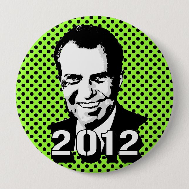 Richard Nixon 2012 10 Cm Round Badge (Front)