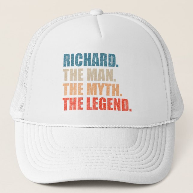 Richard The Man The Myth The Legend Trucker Hat (Front)