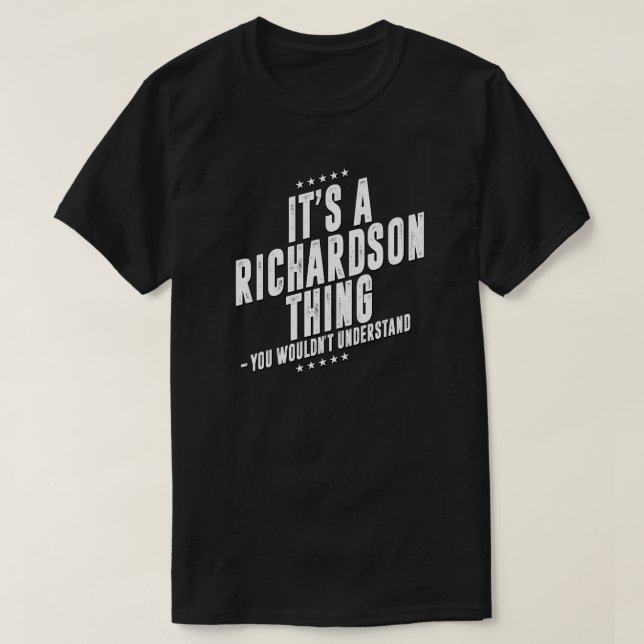 Richardson funny surname funny family T-Shirt (Design Front)