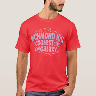 Richmond Hill Coolest City In Galay girl T-Shirt