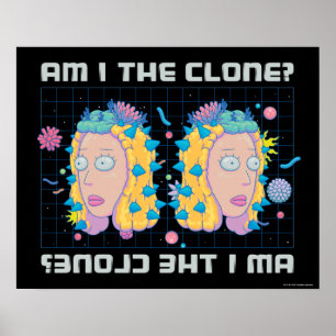 RICK AND MORTY™   Am I The Clone? Poster