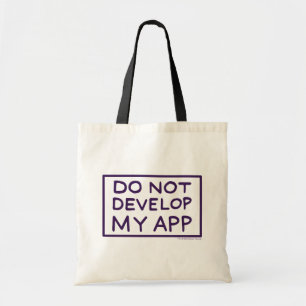 RICK AND MORTY™   DO NOT DEVELOP MY APP TOTE BAG