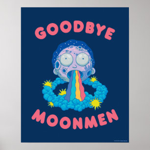 RICK AND MORTY™   Goodbye Moonmen Poster