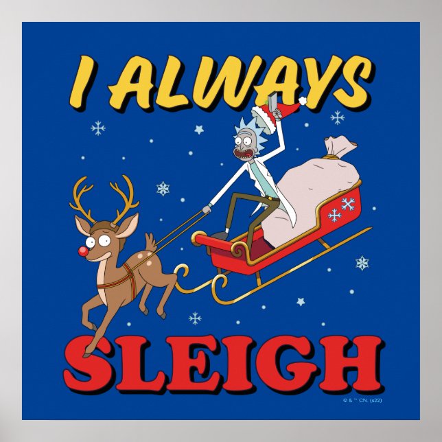 Rick and Morty | I Always Sleigh Poster (Front)