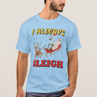 Rick and Morty | I Always Sleigh T-Shirt