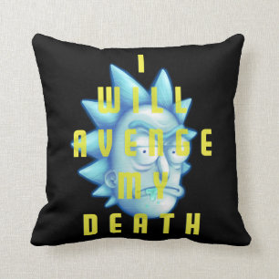 RICK AND MORTY™ I Will Avenge My Death Cushion