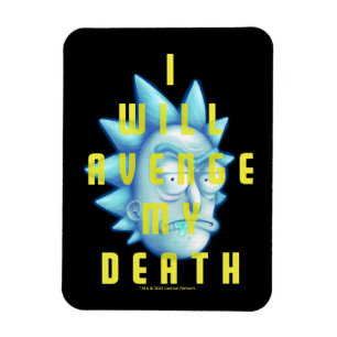 RICK AND MORTY™   I Will Avenge My Death Magnet