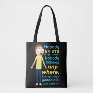 RICK AND MORTY™   Nobody Exists On Purpose Tote Bag