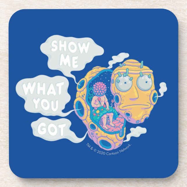 RICK AND MORTY™ | SHOW ME WHAT YOU GOT COASTER (Front)