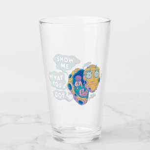 RICK AND MORTY™ SHOW ME WHAT YOU GOT GLASS