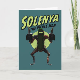 RICK AND MORTY™   Solenya - The Pickle Man Card