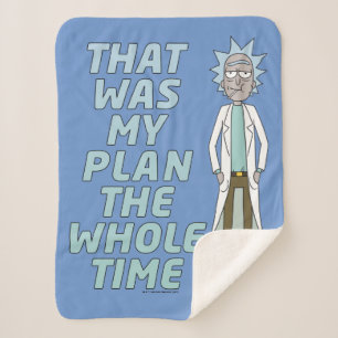 RICK AND MORTY™   That Was My Plan The Whole time Sherpa Blanket