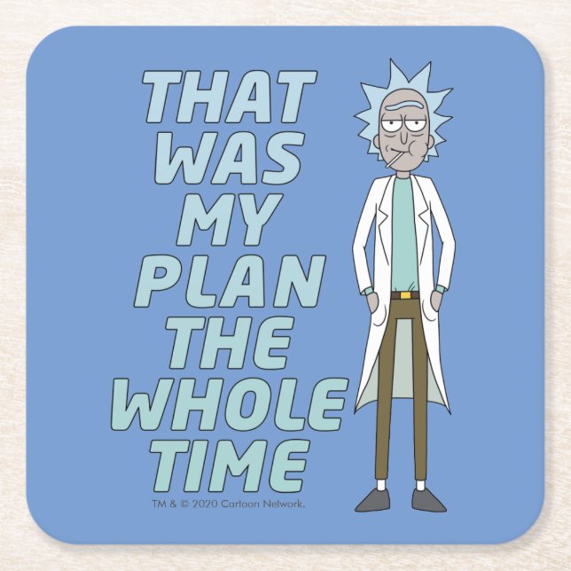 RICK AND MORTY™ | That Was My Plan The Whole time Square Paper Coaster (Front)