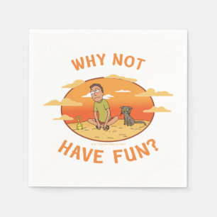 RICK AND MORTY™   Why Not Have Fun Napkin