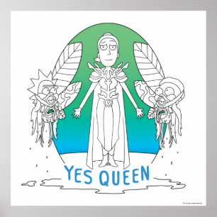 RICK AND MORTY™   Yes Queen Poster