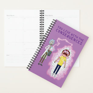 RICK AND MORTY™   You Live With The Consequences Planner