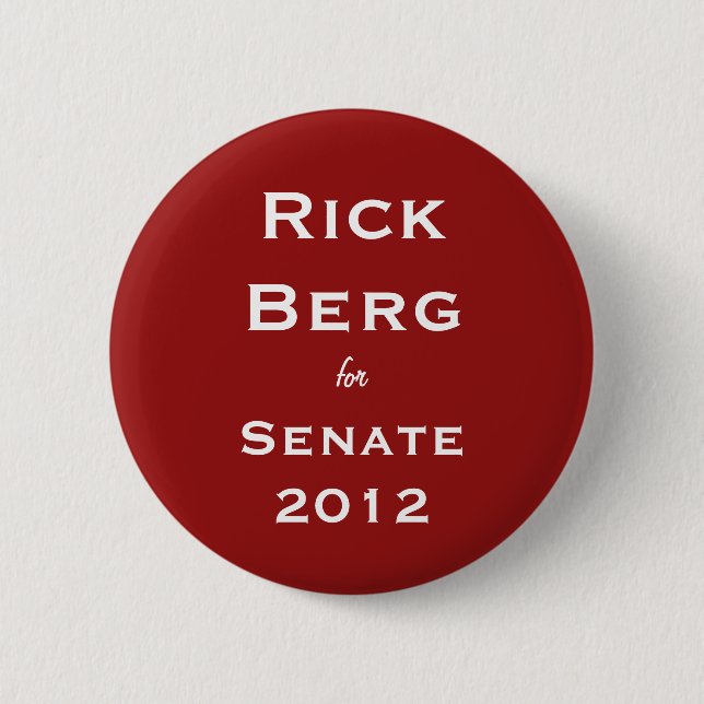 Rick Berg 2012 Buttion 6 Cm Round Badge (Front)