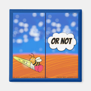 Rick London Funny Shakespeare Hamlet Bee Magnet