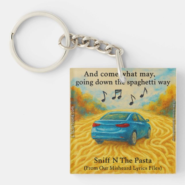Rick London's Misheard Lyrics Spaghetti Way Funny Key Ring (Front)