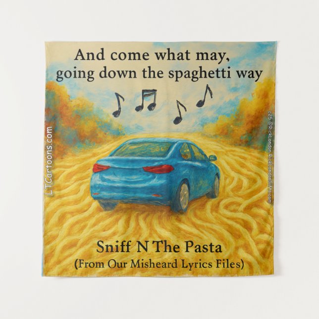 Rick London's Misheard Lyrics Spaghetti Way Funny Tapestry (Front)