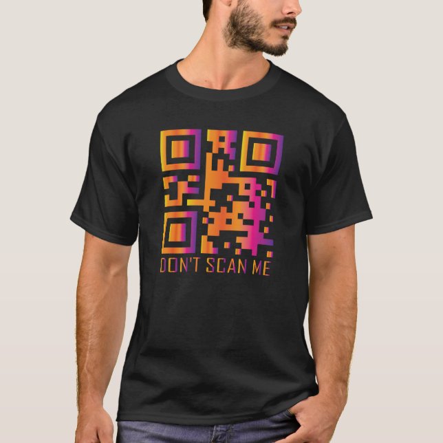 rick roll funny QR scan code don't scan me T-Shirt (Front)