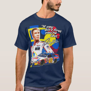 Ricky Bobby - If You Ain't First You're Last T-Shirt