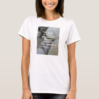 Rid the Stigma towards mental illness. T-Shirt