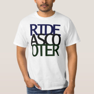 Ride A Scooter! T-Shirt