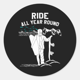 Ride All Year Round - Gift Shirt For Surfer And Sn Classic Round Sticker