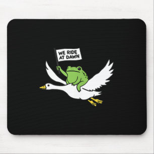 Ride at dawn funny frog riding goose meme men wome mouse pad