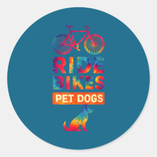 Ride Bikes Pet Dogs Bicycle Cycling Biking Dog Lov Classic Round Sticker