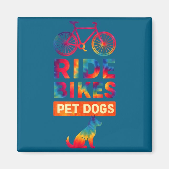 Ride Bikes Pet Dogs Bicycle Cycling Biking Dog Lov Magnet (Front)