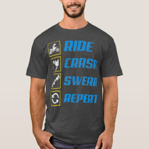 Ride Crash Swear Repeat  Funny Biker Motocross T-Shirt