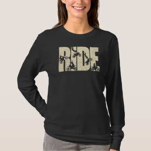 Ride Dirt Bike Motocross Motorcycle Biker For Men T-Shirt