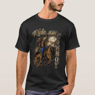 Ride Em Cowboy Design T-Shirt